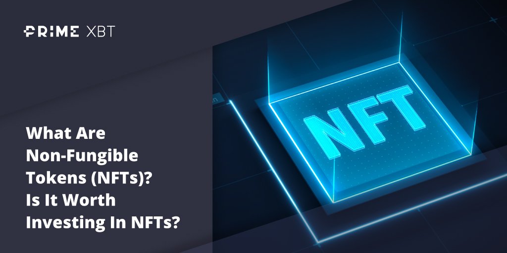 What Are Non-Fungible Tokens (NFTs)? Is It Worth Investing In NFTs? What Are Non-Fungible Tokens (NFTs)? Is It Worth Investing In NFTs? - Blog Primexbt 23 03 NFTs